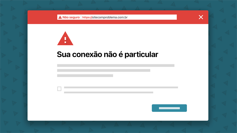 Como resolver o erro "Sua Conexão Não é Particular"?